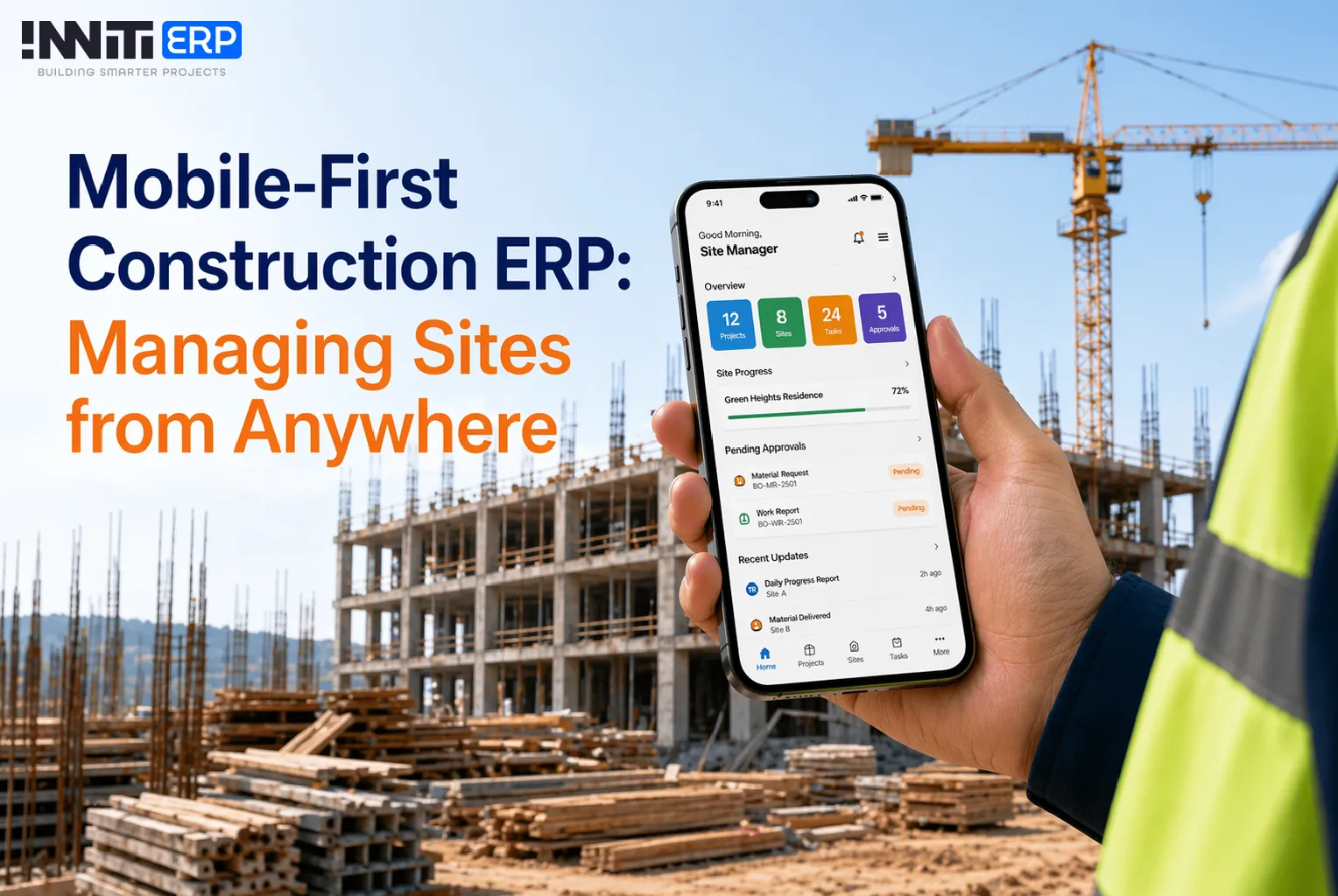 Mobile-First Construction ERP: Managing Sites from Anywhere